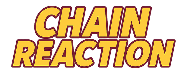 Chain Reaction